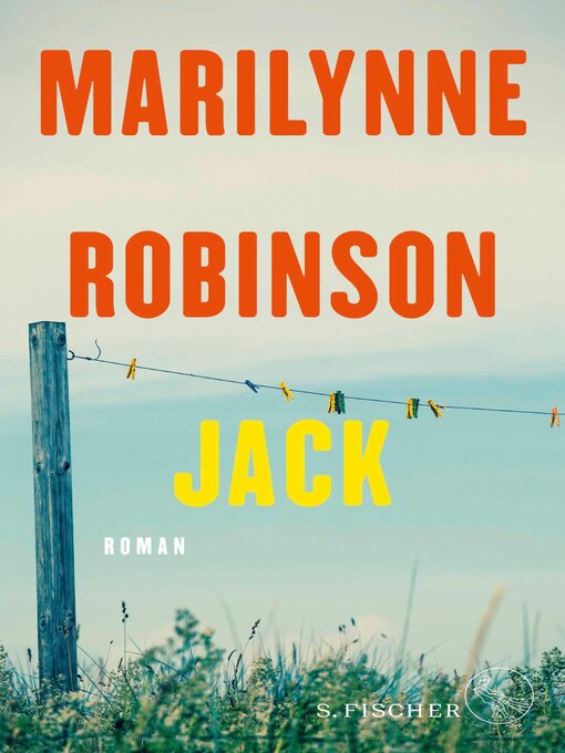 Titeldetails für Jack nach Marilynne Robinson - Verfügbar